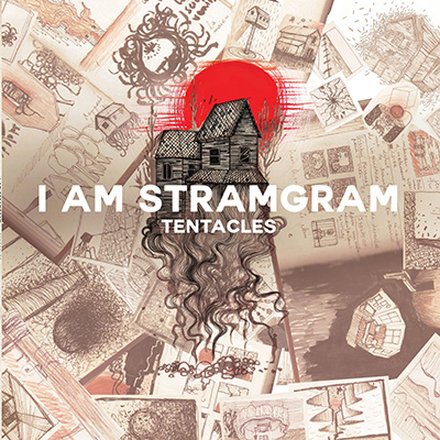 I AM STRAMGRAM - Tentacles (2018)
