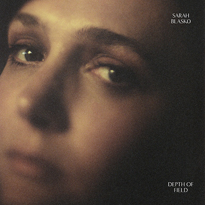 SARAH BLASKO - Depth of Field (2018)