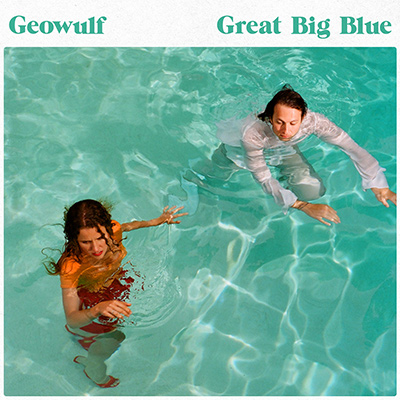 GEOWULF - Great Big Blue (2018)