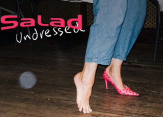 SALAD UNDRESSED - Good Love Bad Love (2018)