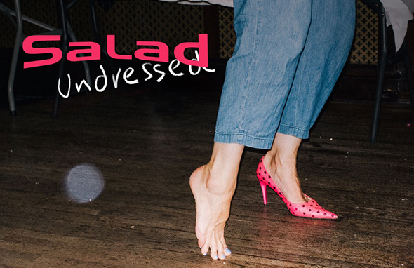 SALAD UNDRESSED - Good Love Bad Love (2018)