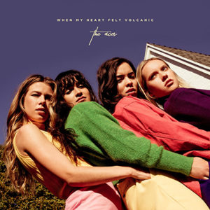 THE ACES - When My Heart Felt Volcanic (2018)