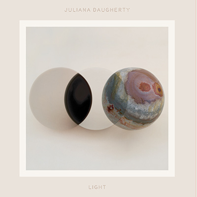 JULIANA DAUGHERTY - Light (2018)