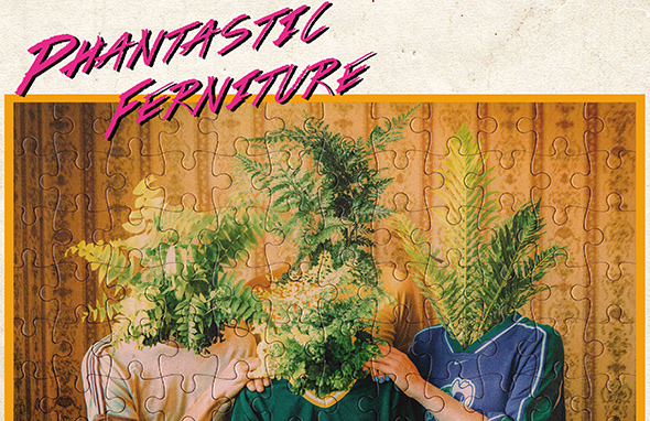 PHANTASTIC FERNITURE - Phantastic Ferniture (2018)