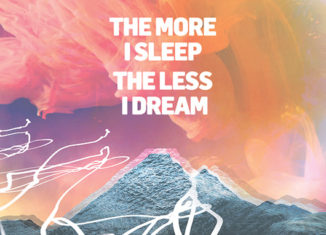 WE WERE PROMISED JETPACKS - The More I Sleep the Less I Dream (2018)