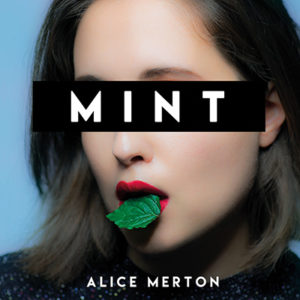 ALICE MERTON - Mint (2019)