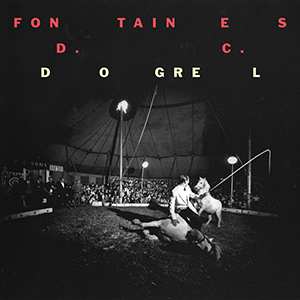 FONTAINES D.C. - "Dogrel"