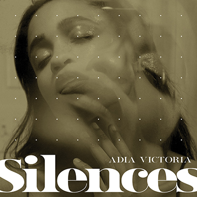 ADIA VICTORIA - Silences (2019)