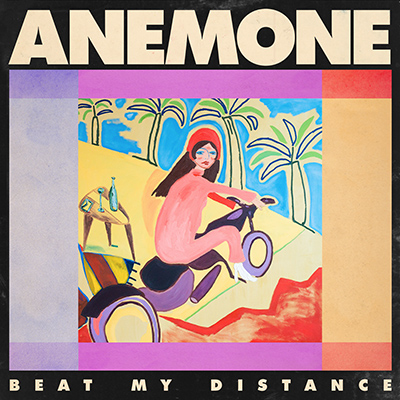 ANEMONE - Beat My Distance (2019)