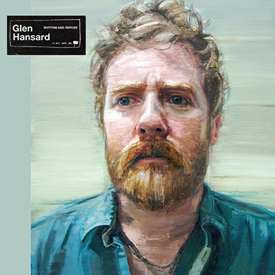 GLEN HANSARD - Rhythm and Repose (2012)