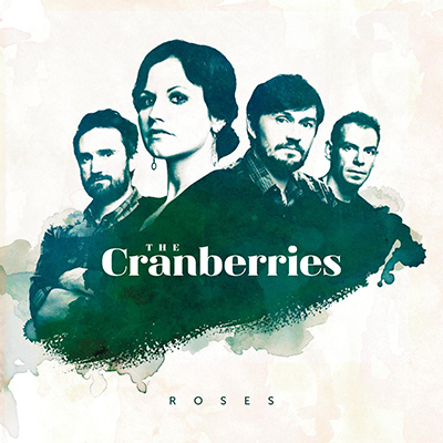 THE CRANBERRIES - Roses (2012)