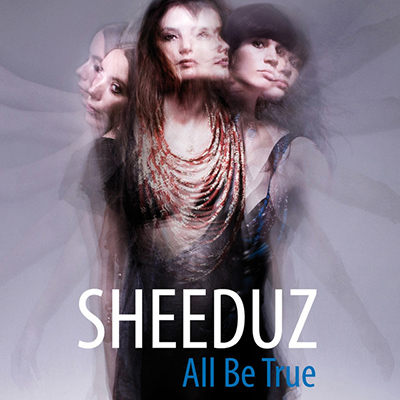 SHEEDUZ - All Be True (2011)