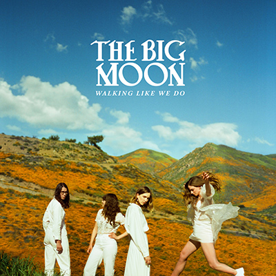 THE BIG MOON - Walking Like We Do (2020)