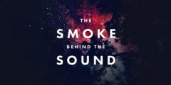 MY LITTLE CHEAP DICTAPHONE The Smoke Behind The Sound (2014)