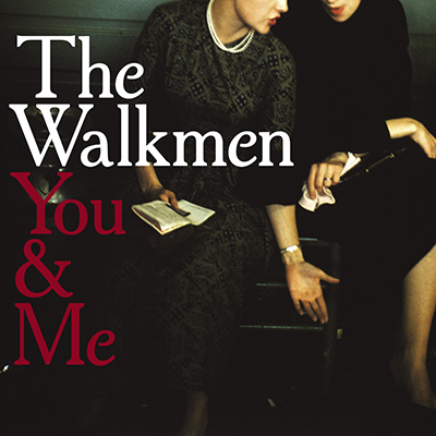 THE WALKMEN - You & Me (2008)