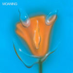 MOANING - Uneasy Laughter (2020)