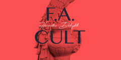 HERMETIC DELIGHT - F.A Cult (2020)