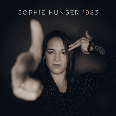 SOPHIE HUNGER - 1983 (2010)