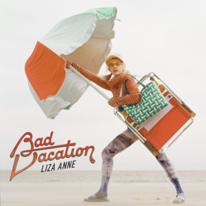 LIZA ANNE - Bad Vacation (2020)