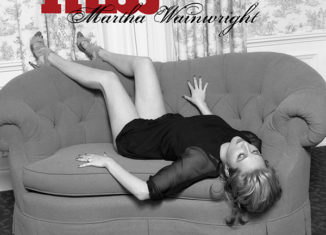 MARTHA WAINWRIGHT - I Know You're Married But I've Got Feelings Too (2008)