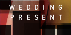 THE WEDDING PRESENT - Valentina (2012)