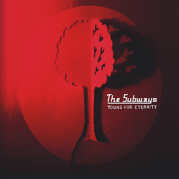 THE SUBWAYS - Young For Eternity (2005)