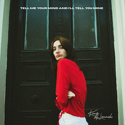 KING HANNAH - Tell Me Your Mind And I'll Tell You Mine EP