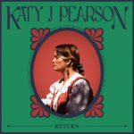 KATY J PEARSON - Return (2020)