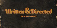 BLACK HONEY - Written & Directed (2021)