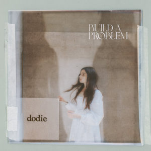 DODIE- Build a Problem (2021)