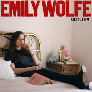 EMILY WOLFE - "Outlier" - Sortie le 25 juin 2021 (Crows Feet Records)