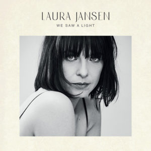 LAURA JANSEN - We Saw a Light (2021)