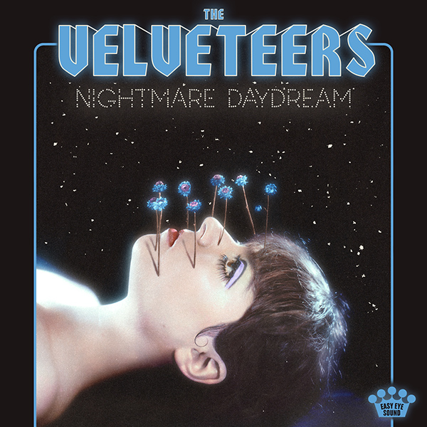 THE VELVETEERS - Nightmare Daydream (2021)