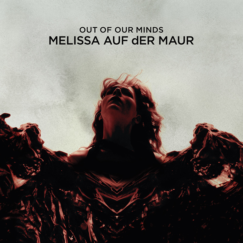 MELISSA AUF DER MAUR - Out Of Our Minds (2010)