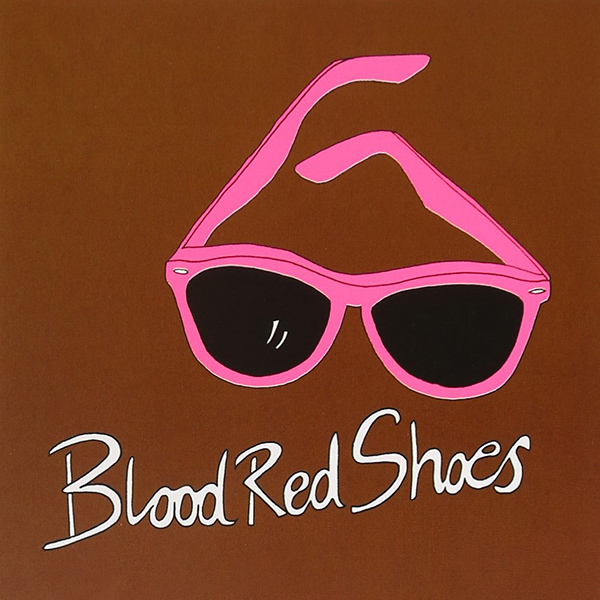 BLOOD RED SHOES - I’ll Be Your Eyes (EP - 2007)