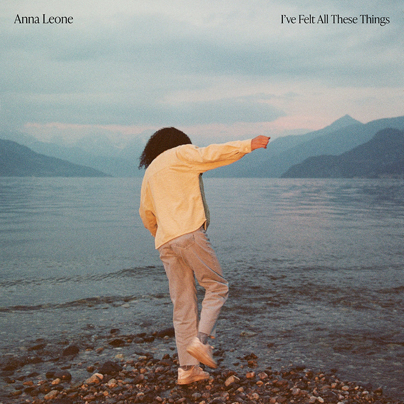 ANNA LEONE - I've Felt All These Things (2021)