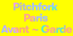 Pitchfork Avant-Garde : la programmation détaillée