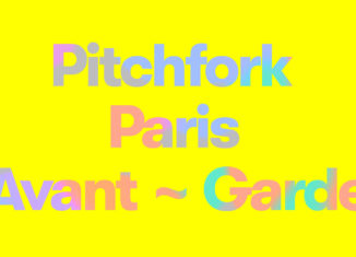 Pitchfork Avant-Garde : la programmation détaillée