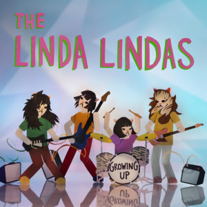 THE LINDA LINDAS - Growing Up (Etats-Unis- Epitath - 8 avril 2022)