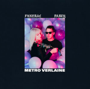 Metro Verlaine - Funeral Party (2022)