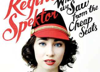 REGINA SPEKTOR - What We Saw From The Cheap Seats (2012)