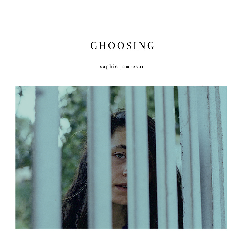 SOPHIE JAMIESON - Choosing (2022)