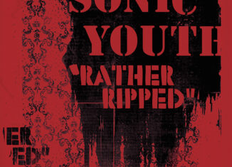 SONIC YOUTH - Rather Ripped (2006)