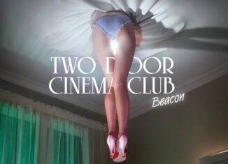TWO DOOR CINEMA CLUB - Beacon (2012)
