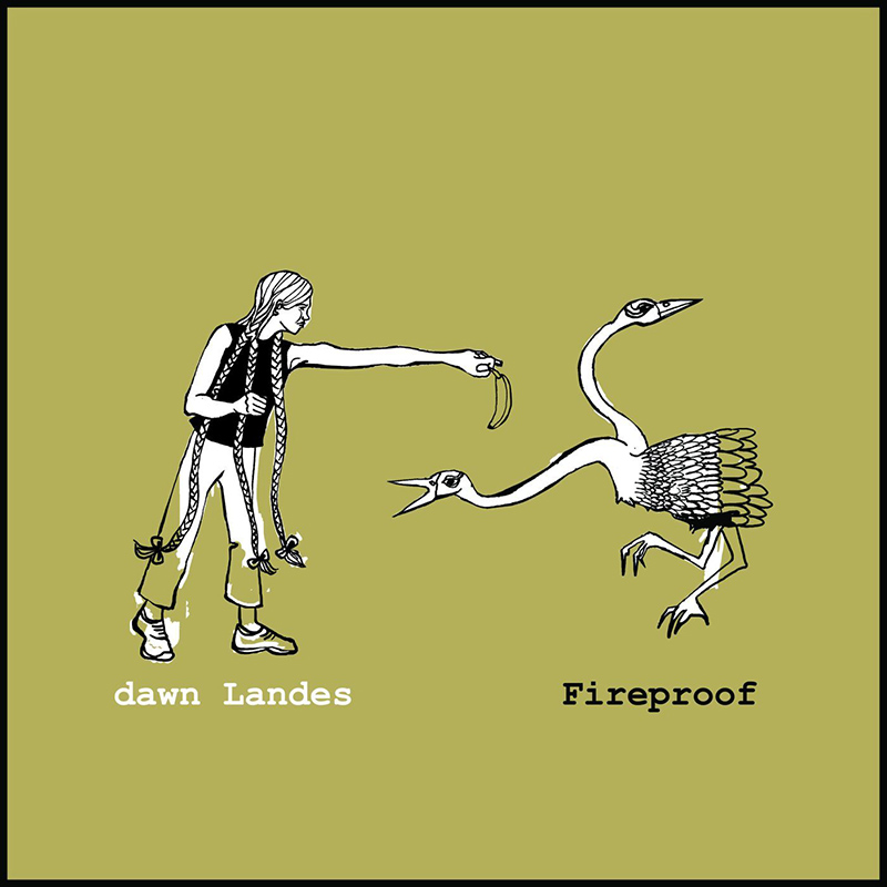 DAWN LANDES - Fireproof (2007)