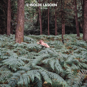 ISOLE LASOEN - Oh Dear (2023)