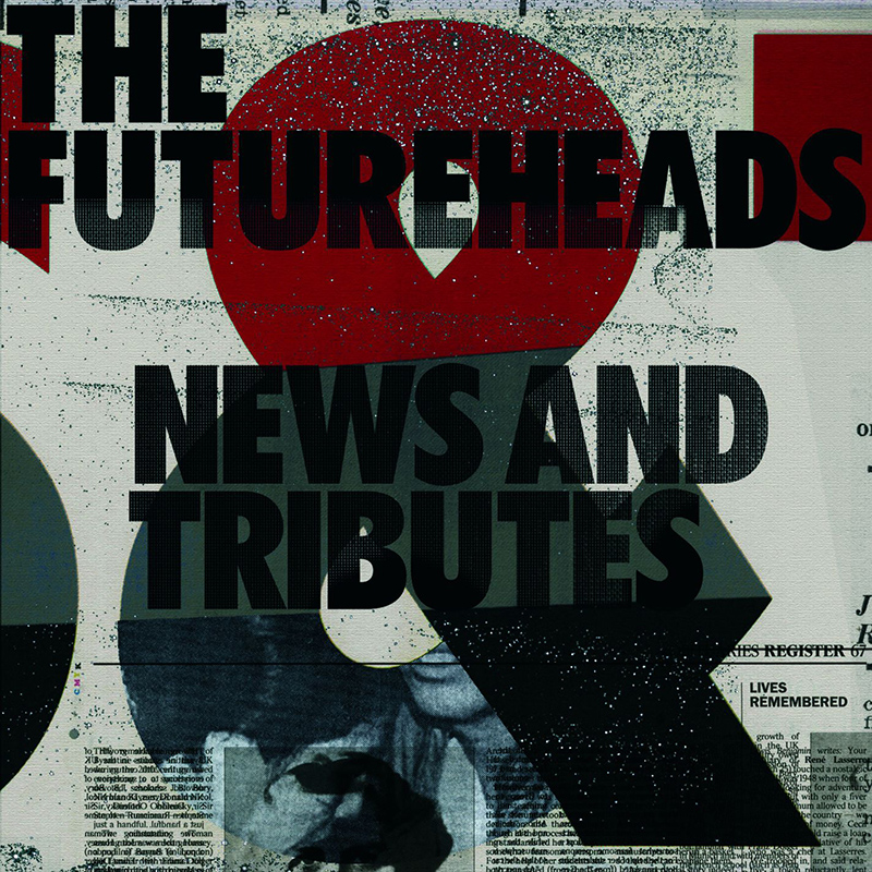 THE FUTUREHEADS - News And Tributes (2006)