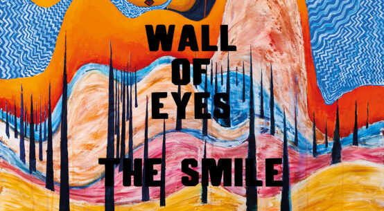 THE SMILE - Wall of Eyes (2024)