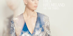 THEA HJELMELAND - Oh, The Third... (2012)