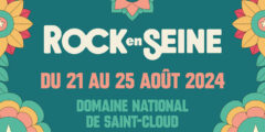 Rock en Seine 2024 : 38 nouveaux noms !